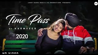 TIME PASS  Official Video    Karmveer   Lucky Nagra     New Punjabi Songs 2020! Salam barb