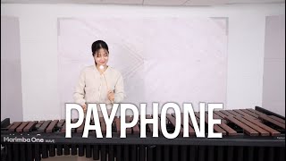 Payphone -Maroon 5 /Marimba Cover