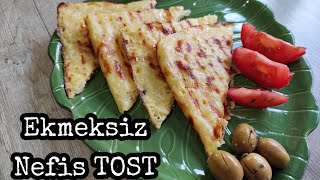 Ekmeksiz Nefis Tost | Fit Kahvaltı