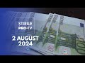 Știrile PRO TV - 2 August 2024