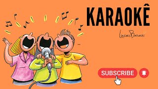 Karaokê - Projeto de vida