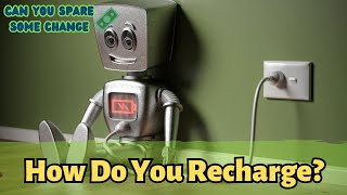 How Do You Recharge?