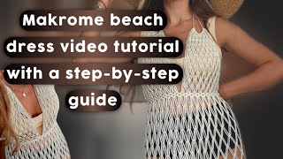 Macrame beach dress: professional and beginner training 🔥