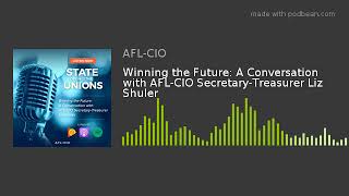 Winning the Future: A Conversation with AFL-CIO Secretary-Treasurer Liz Shuler