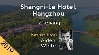 Shangri-La Hotel, Hangzhou 5⭐ Review 2019