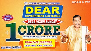 DEAR 6PM LOTTERY LIVE DRAW 09.02.2025 LOTTERY SAMBAD LIVE DRAW | SIKKIM STATE LOTTERY LIVE TODAY