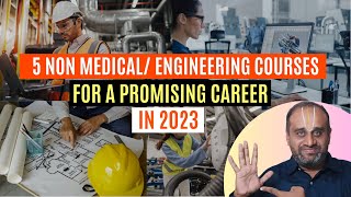 5 Non Medical/Engineering Courses to Study for a Promising Career in 2023