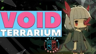 Void Terrarium Switch Review | The Most Unique Game on Switch?