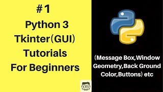 #1 Tkinter & Python 3 Tutorials For Absolute Beginners - How to create widgets