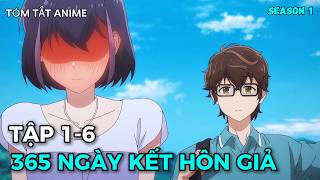 Kết Hôn Giả Trong 365 Ngày Để Không Phải Chuyển Việc Đến Bắc Cực | Tập 1-6 | Review Anime