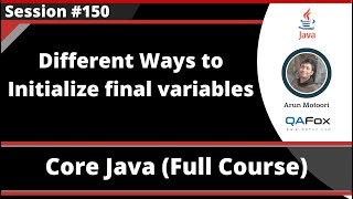 Java - Part 250 - Different ways to intialize final variables