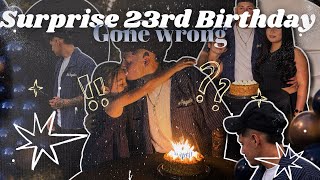SUPRISE 23rd birthday *gone wrong* 🥲🎂