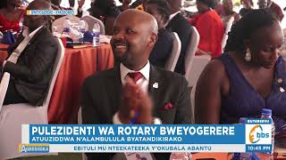 Pulezidenti wa Rotary ye Bweyogerere Atuuziddwa, Owek. Nsibirwa Amusibiridde Entanda