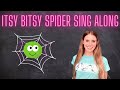 Itsy Bitsy Spider Sing Along // Music With Miss Bliss