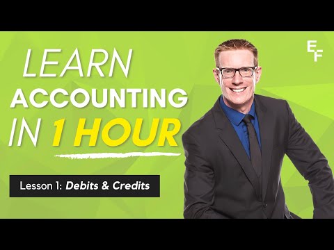 Learn Accounting in 1 HOUR First Lesson: Debits and Credits Learn Accounting in 1 HOUR First Lesson: Debits and Credits