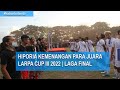 #kabarbolantb | HIPORIA KEMENANGAN PARA JUARA LARPA CUP III 2022 (LENGKAP)