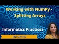 Working with NumPy- Splitting Arrays