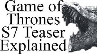 Game of Thrones Season 7 Official Teaser: Sigils of Seven Kingdoms
