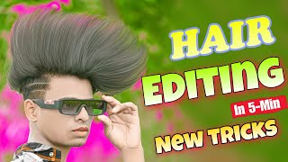 Hair Editing || HDR face Smoothing || Tips and tricks