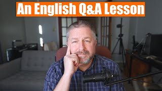 A Live English Language Question & Answer Lesson - Ask Me Anything About the English Language!
