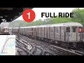 NYC Subway: FULL RIDE! R62A 1 Train to 242 St-Van Cortlandt Park