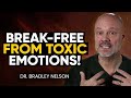 EYE-OPENING: How to RELEASE TOXIC Emotions Trapped in Your Body (WATCH THIS!) | Dr. Bradley Nelson