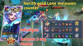 HARITH GOLD LANE SUPREME MELAWAN COUNTER !!! SEKALIGUS DAPAT TIM FEEDER - MLBB