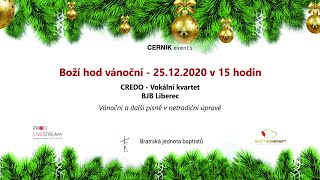 Boží hod vánoční 2020 - Vánoční koncert vokální skupiny CREDO