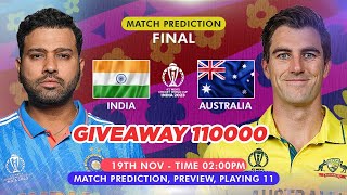 IND vs AUS ICC Cricket World Cup 2023 Final Match Prediction| India vs Australia Preview Playing 11