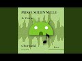 Messe solennelle: Kyrie (All voices)