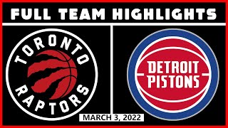 Toronto Raptors vs Detroit Pistons - Full Team Highlights | March 3, 2022 | 21-22 NBA Season