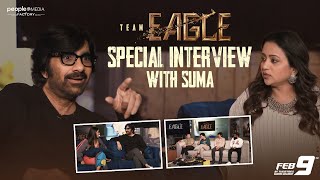 EAGLE Team Interview with Suma | Ravi Teja | Kavya Thapar | Navdeep | Karthik Gattamneni | PMF