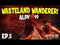 7 Days To Die - Wasteland Wanderer - Random Horde Nights - EP5 (Alpha 19)