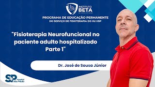 Fisioterapia Neurofuncional no paciente adulto hospitalizado - Parte 1