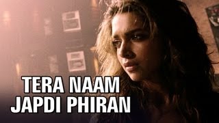 Tera Naam Japdi Phiran Video Song  Cocktail  Deepika Padukone  Pritam