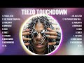 Teezo Touchdown Top Of The Music Hits 2024 - Most Popular Hits Playlist