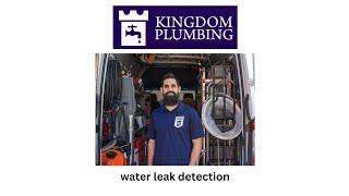 water leak detection - Kingdom Plumbing