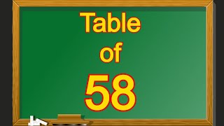 Table of 58 | 58 Table Maths | Learn Multiplication Table of 58 English | 58 ka Table | 58 ka Pahada