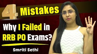 4 Mistakes & I failed in IBPS RRB PO Exam | RRB PO 2023 Preparation | Smriti Sethi