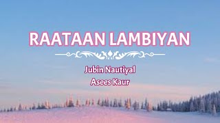 Raataan Lambiyan || Jubin Nautiyal Asees Kaur || Tanishk Bagchi || Shershaah