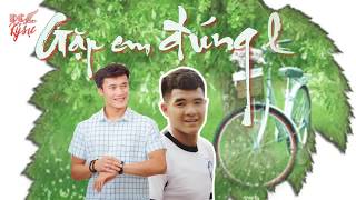 [FMV DŨNG - CHINH] GẶP EM ĐÚNG LÚC