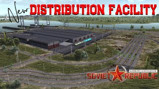 New Central Distribution Facility - Workers \u0026 Resources: Soviet Republic