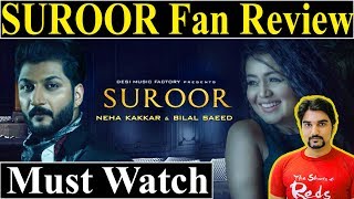 Suroor Fan Review- Neha Kakkar & Bilal Saeed | Official Video Desi Music Factory