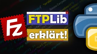 Mit Python einen FTP Server verwalten (Hoch & Runterladen / Erstellen / Löschen)