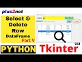 Selecting and deleting row from DataFrame and showing result in Treeview  Part V
