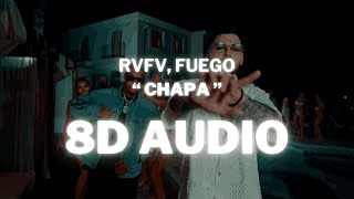 RVFV, FUEGO - CHAPA (8D Audio) 360º Utilizar auriculares🎧