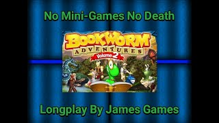 Bookworm Adventures Volume 2 Longplay No Mini-Games No Death Played By James Games