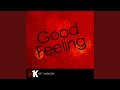 Good Feeling (Originally by Flo Rida)