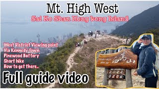 Mt. High West Hong kong |Sai ko Shan hong kong island|West viewing point|short hike|how to get there