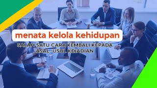 SALAH SATU CARA KEMBALI KEPADA ASAL USUL